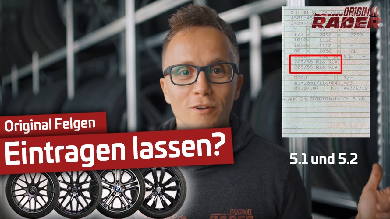 Videovorschau: Müssen originale Felgen eingetragen werden?