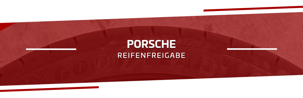 Porsche Reifenfreigabe - So finden Sie die richtigen Reifen für Ihren Porsche
